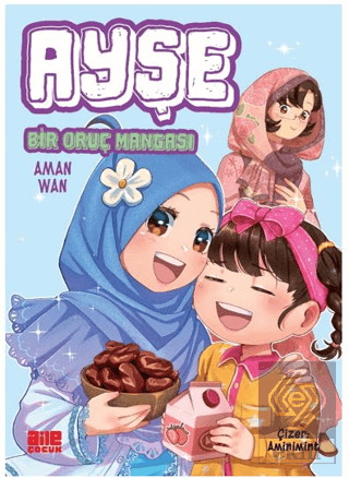 Ayşe / Bir Oruç Mangası