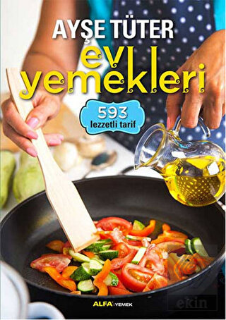 Ayşe Tüter Ev Yemekleri - 593 Lezzetli Tarif