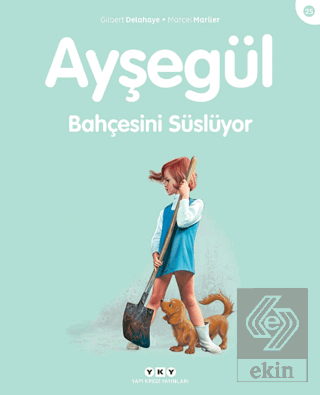 Ayşegül Bahçesini Süslüyor