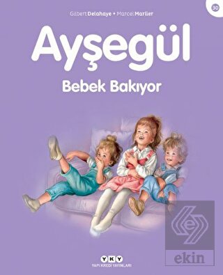 Ayşegül Bebek Bakıyor