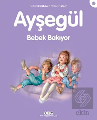 Ayşegül Bebek Bakıyor