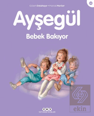 Ayşegül Bebek Bakıyor