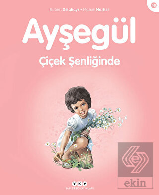 Ayşegül Çiçek Şenliğinde