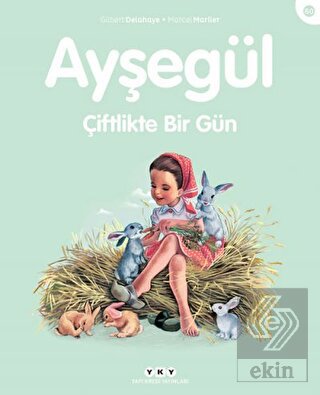 Ayşegül Çiftlikte Bir Gün