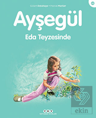 Ayşegül Eda Teyzesinde