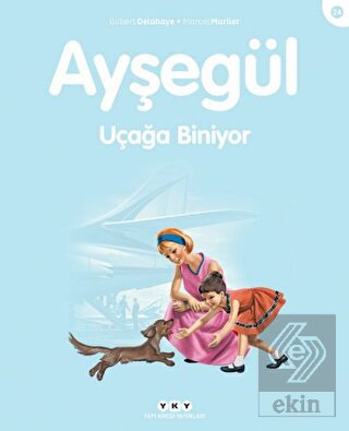 Ayşegül Uçağa Biniyor