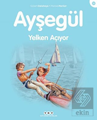 Ayşegül Yelken Açıyor
