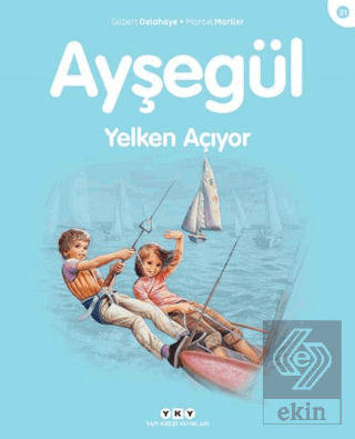 Ayşegül Yelken Açıyor