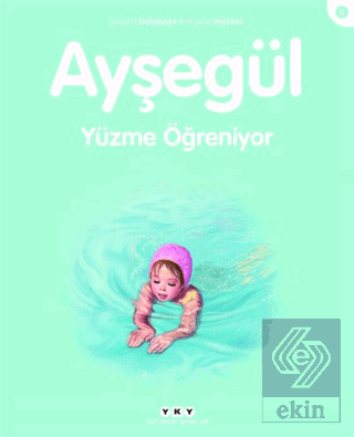 Ayşegül Yüzme Öğreniyor
