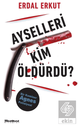 Ayselleri Kim Öldürdü?