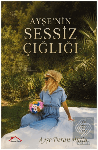 Ayşenin Sessiz Çığlığı Ayşe Turan Mutlu Kırmızı Çatı Yayınları Satın A