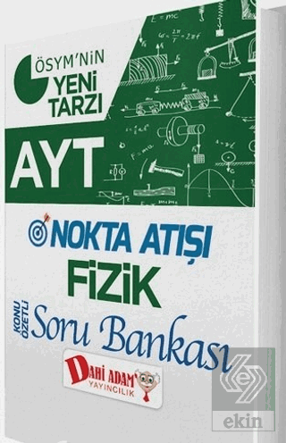 AYT Nokta Atışı Fizik Konu Özetli Soru Bankası