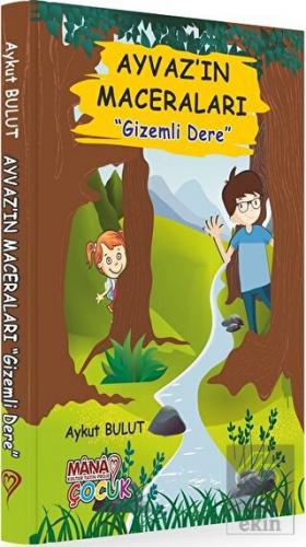 Ayvaz\'ın Maceraları - Gizemli Dere