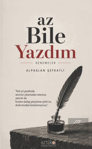 Az Bile Yazdım