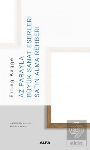 Az Parayla Büyük Sanat Eserleri Satın Alma Rehberi