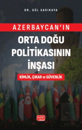 Azerbaycan'ın Orta Doğu Politikasının İnşası
