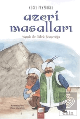 Azeri Masalları Yanık ile Dilek Boncuğu