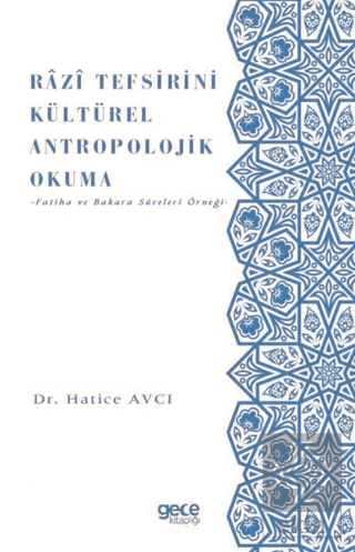 Razi Tefsirini Kültürel Antropolojik Okuma