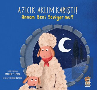 Azıcık Aklım Karıştı - Annem Beni Seviyor Mu