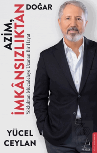 Azim İmkânsızlıktan Doğar