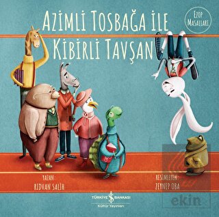 Azimli Tosbağa ile Kibirli Tavşan