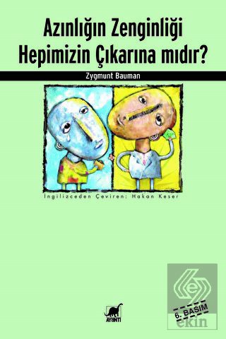 Azınlığın Zenginliği Hepimizin Çıkarına mıdır?