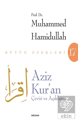 Aziz Kur\'an - Çeviri ve Açıklama (Beyaz Kapak)