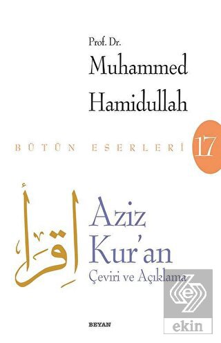 Aziz Kur\'an - Çeviri ve Açıklama (Beyaz Kapak)