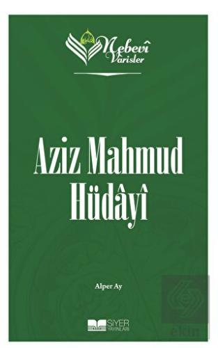 Aziz Mahmud Hüdayi - Nebevi Varisler 78