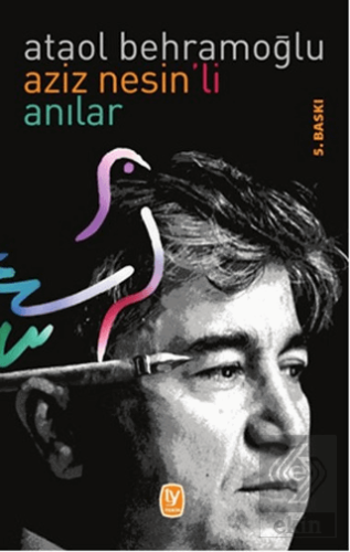 Aziz Nesin\'li Anılar