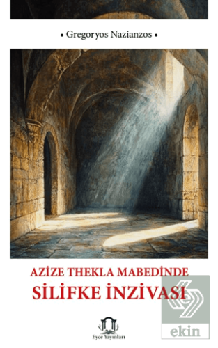 Azize Thekla Mabedinde Silifke İnzivası