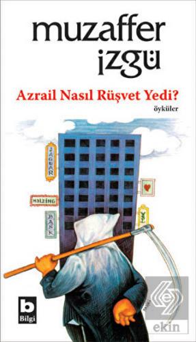 Azrail Nasıl Rüşvet Yedi?