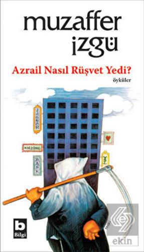 Azrail Nasıl Rüşvet Yedi?
