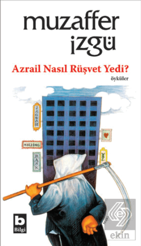 Azrail Nasıl Rüşvet Yedi?