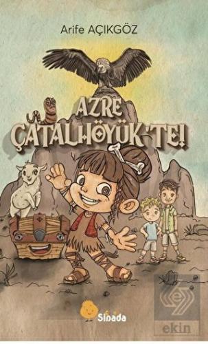 Azre Çatalhöyük'te