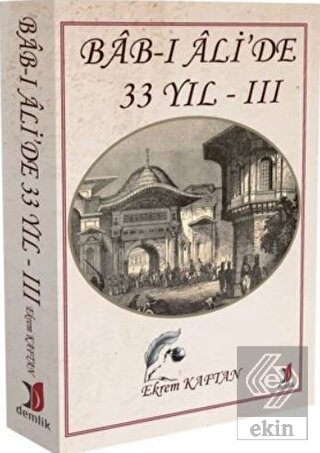 Bab-ı Ali'de 33 Yıl - 3
