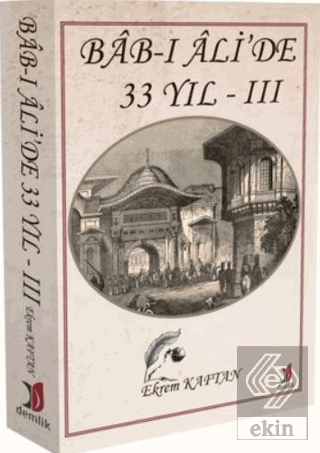 Bab-ı Ali'de 33 Yıl - 3