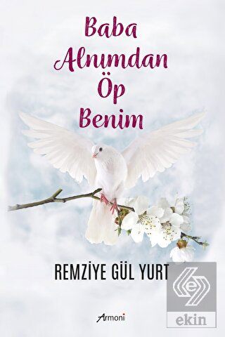 Baba Alnımdan Öp Benim