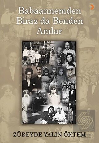 Babaannemden Biraz da Benden Anılar