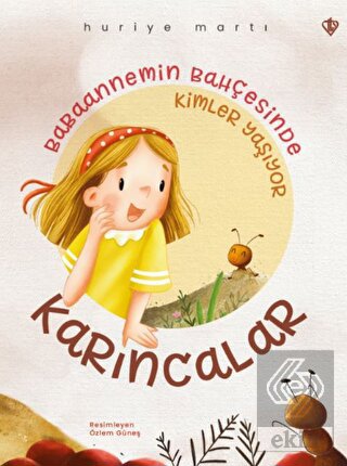Babaannemin Bahçesinde Kimler Yaşıyor "Karıncalar"
