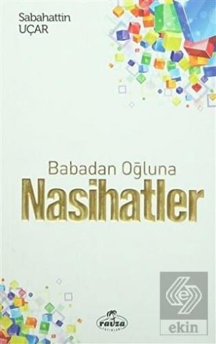 Babadan Oğluna Nasihatler
