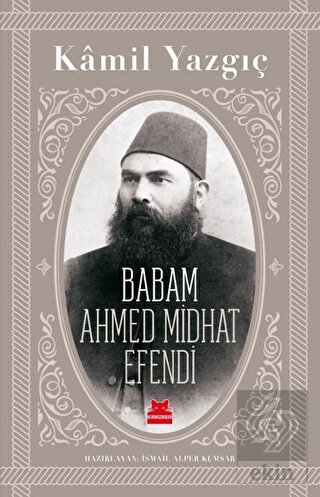 Babam Ahmed Midhat Efendi