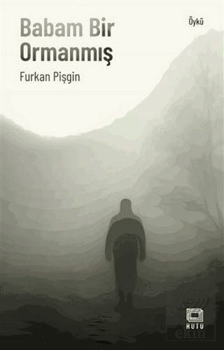 Babam Bir Ormanmış