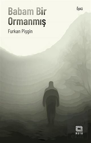 Babam Bir Ormanmış