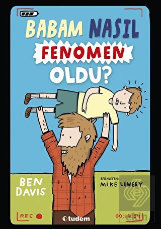 Babam Nasıl Fenomen Oldu?