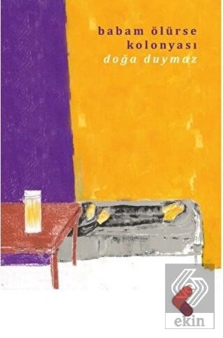 Babam Ölürse Kolonyası