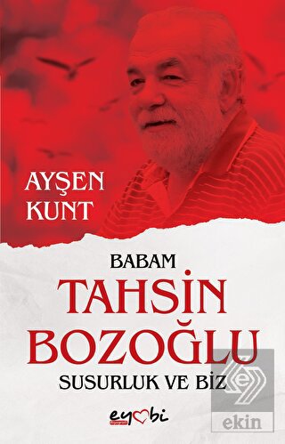Babam Tahsin Bozoğlu Susurluk ve Biz