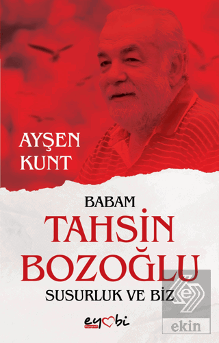 Babam Tahsin Bozoğlu Susurluk ve Biz