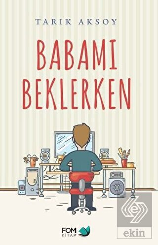 Babamı Beklerken