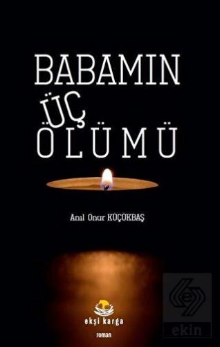 Babamın Üç Ölümü
